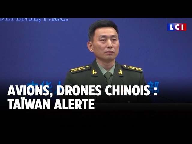 ⁣Avions, drones chinois : Taïwan alerte