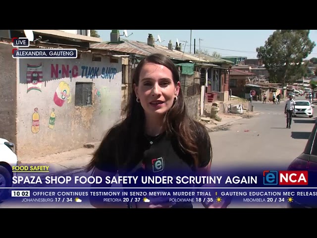 ⁣Spaza shop food safety under scrutiny again