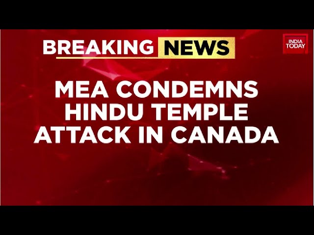 ⁣MEA Condemns Attacks on Hindu Temple, Devotees in Canada | India Today