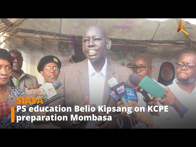 ⁣PS education Belio Kipsang on KCPE preparation Mombasa