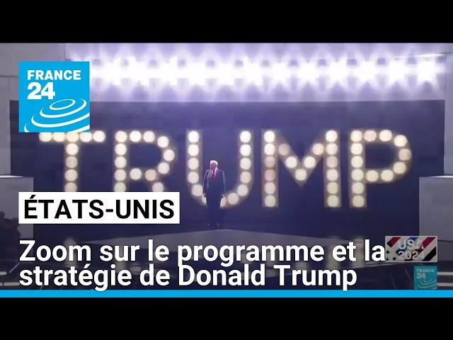 ⁣Présidentielle américaine : zoom sur le programme et la stratégie de Donald Trump • FRANCE 24