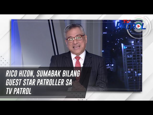 ⁣Rico Hizon, sumabak bilang guest Star Patroller sa TV Patrol | TV Patrol