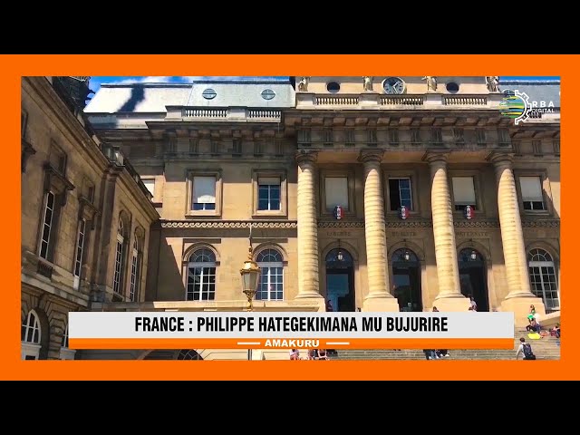 ⁣U Bufaransa: Hatangiye urubanza rwa Hategekimana Philippe nyuma y'ubujurire ku gihano yari yara