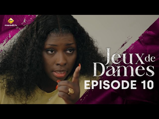 ⁣Série - Jeux de Dames - Saison 1 - Episode 10 - VOSTFR