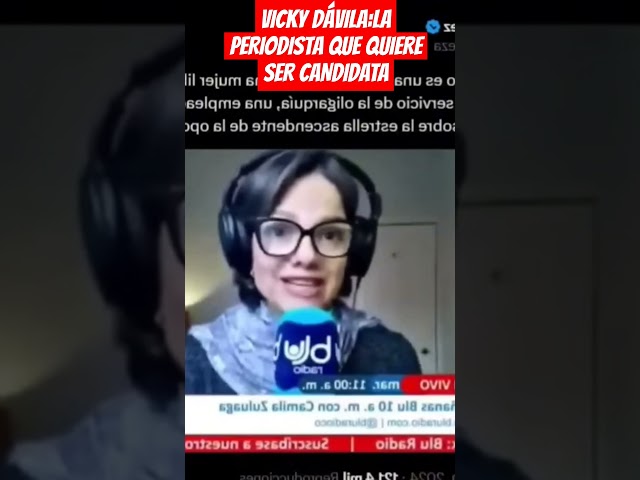 ⁣VICKY DÁVILA:LA PERIODISTA QUE QUIERE SER CANDIDATA