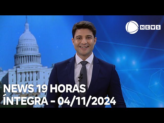 ⁣News 19 Horas - 04/11/2024