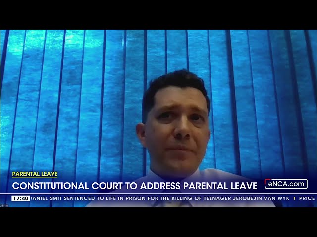 ⁣Constitutional Court to address parental leave