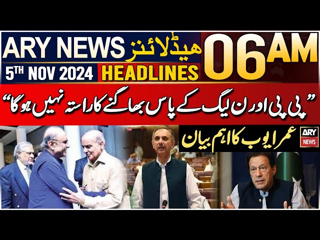 ⁣ARY News 6 AM Prime Time Headlines | 5th Nov 2024 | Omar Ayub's Big Statement