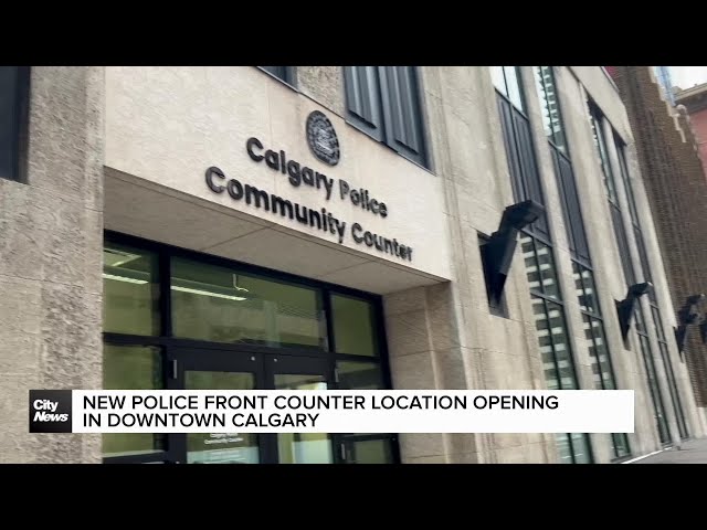 ⁣New police front counter location opening in downtown Calgary