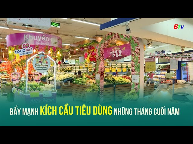 ⁣Đẩy mạnh kích cầu tiêu dùng những tháng cuối năm