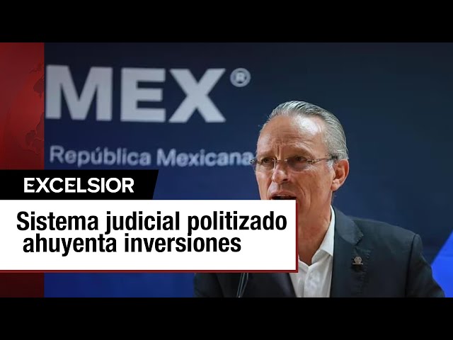 ⁣La politización del Poder Judicial en México ahuyenta inversiones, advierte Coparmex