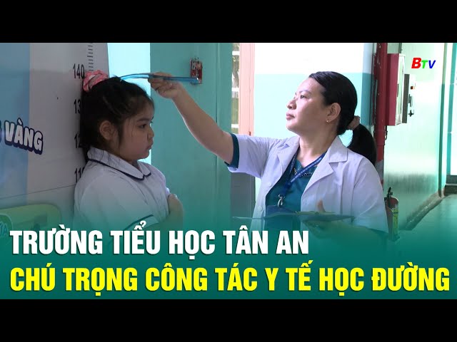 ⁣Trường tiểu học Tân An chú trọng công tác y tế học đường