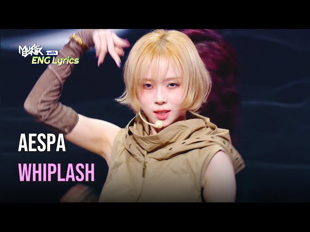 ⁣aespa (에스파) - Whiplash [Lyrics] | KBS WORLD TV 241101