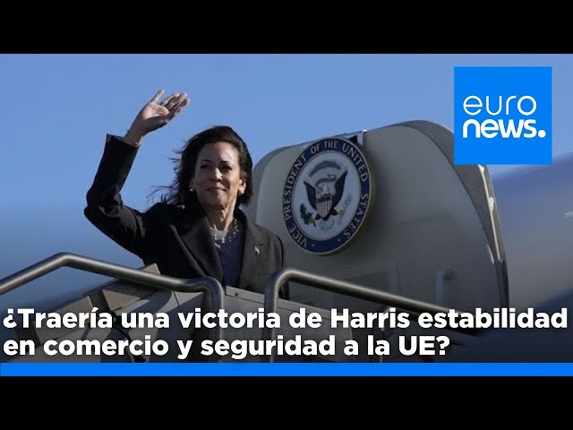 ⁣¿Traería una victoria de Harris estabilidad en comercio y seguridad a la UE?