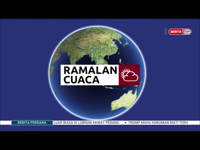 ⁣5 NOV 2024 - BERITA PERDANA - RAMALAN CUACA