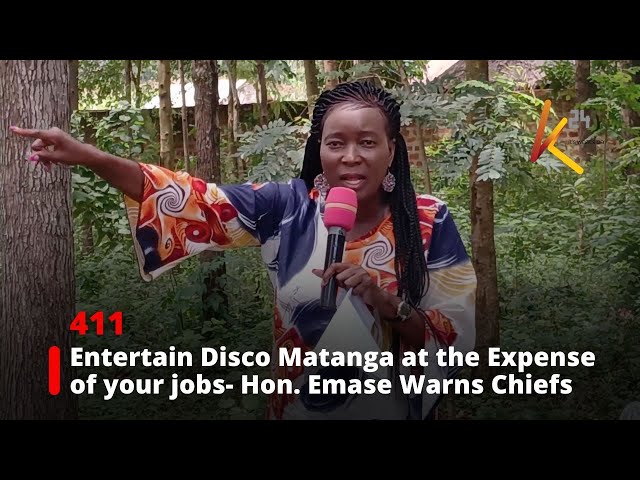 ⁣Entertain Disco Matanga at the Expense of your Jobs- Hon. Emase Warns Chiefs