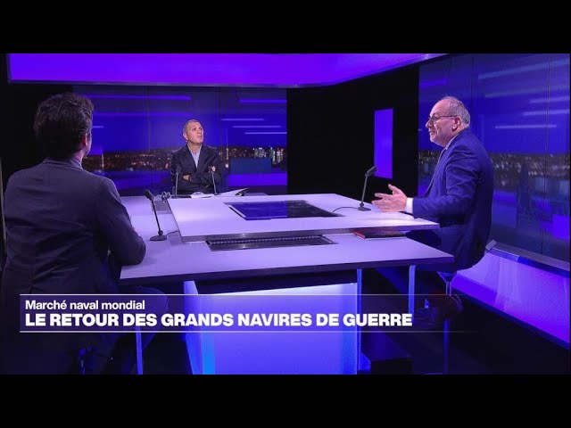 ⁣Marché naval mondial : le retour des grands navires de guerre • FRANCE 24