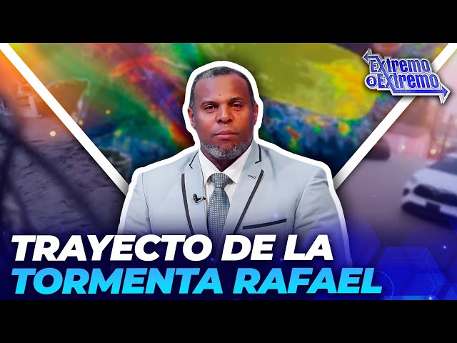 ⁣Trayecto de la tormenta Tropical Rafael | Extremo a Extremo