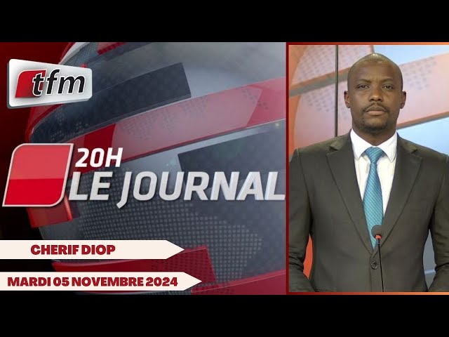 ⁣JT Français 20h du 05 Novembre 2024 présenté par Cherif DIOP