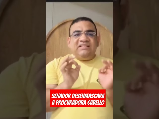 ⁣SenaDOR DESENMASCARA A PROCURADORA CABELLO