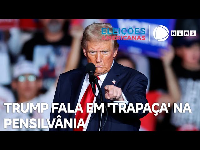 ⁣Trump fala em 'trapaça' durante votação na Pensilvânia