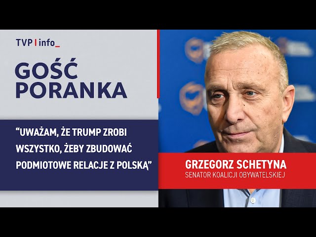 ⁣Grzegorz Schetyna: Trump zrobi wszystko, żeby zbudować podmiotowe relacje z Polską | GOŚĆ PORANKA