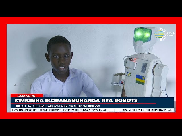 ⁣U Rwanda rwungutse laboratwari y'ikoranabuhanga rya Robots ifite agaciro ka miliyoni 100 Frw