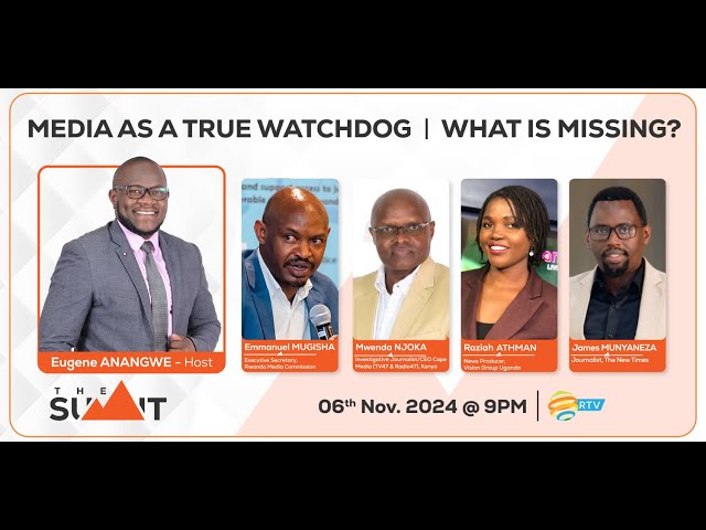 ⁣#TheSummitRw: Media as a true watchdog | What is missing?