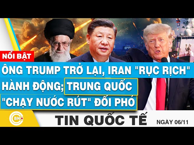 ⁣Tin Quốc tế | Ông Trump đã trở lại! Iran "rục rịch" hành động; Trung Quốc "chạy nước 