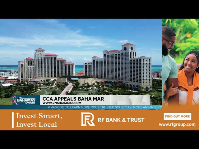 ⁣CCA Appeals Baha Mar