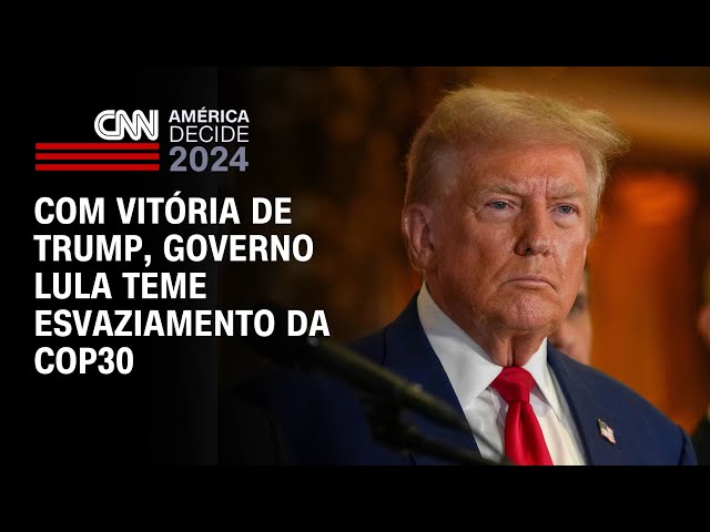 ⁣Com vitória de Trump, governo Lula teme esvaziamento da Cop30 | BASTIDORES CNN