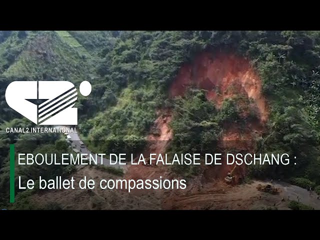 ⁣EBOULEMENT DE LA FALAISE DE DSCHANG : Le ballet de compassions