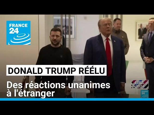 ⁣Donald Trump réélu : des réactions unanimes à l'étranger • FRANCE 24