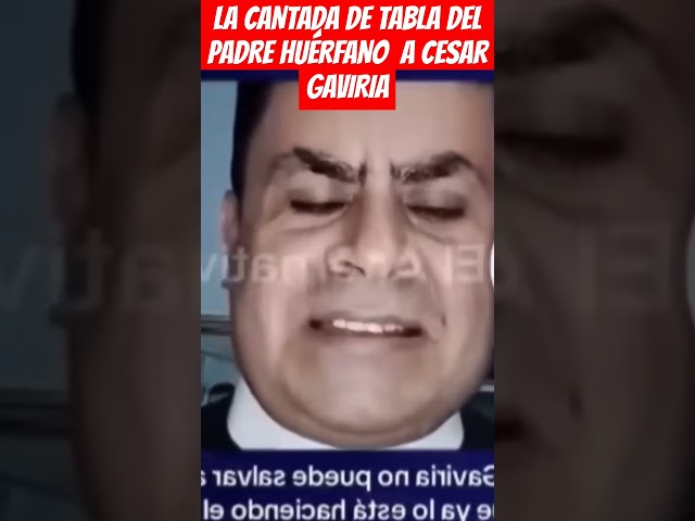 ⁣LA CANTADA DE TABLA DEL PADRE HUÉRFANO A CESAR GAVIRIA