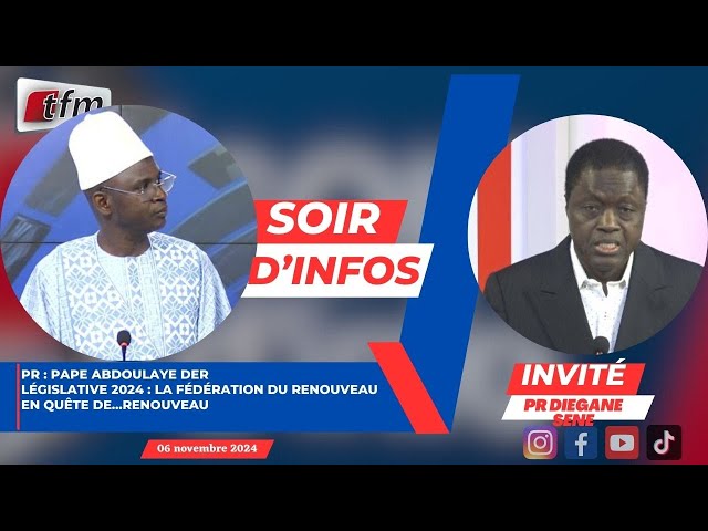 ⁣SOIR D'INFO- Français - Pr: Pape Abdoulaye DER - Invité: Pr Diegane SENE - 06 novembre 2024