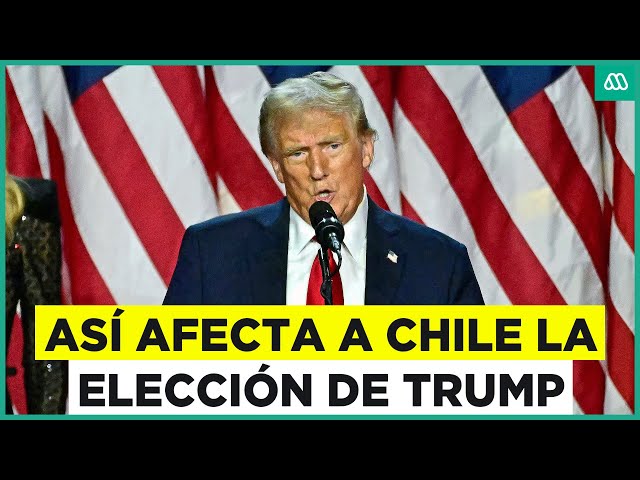 ⁣¿Cómo afecta a Chile la elección de Donald Trump?