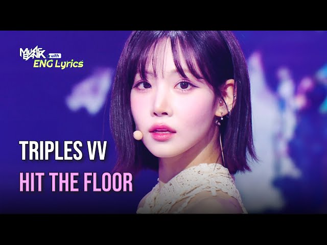 ⁣tripleS VV - Hit the Floor [Lyrics] | KBS WORLD TV 241101