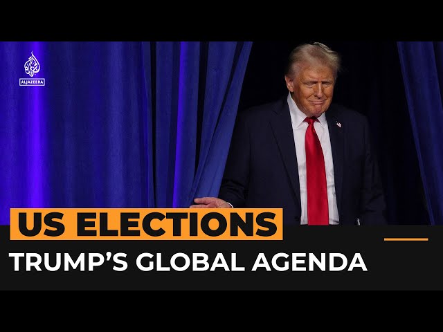 ⁣What will Trump's global agenda look like? | Al Jazeera Newsfeed