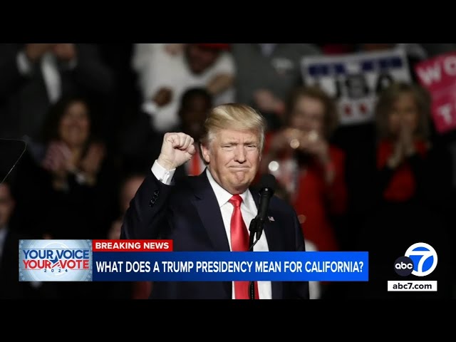 ⁣How will Trump victory impact California?