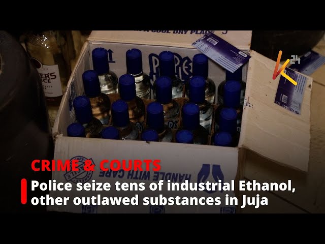 ⁣Police seize tens of industrial Ethanol, other outlawed substances in Juja