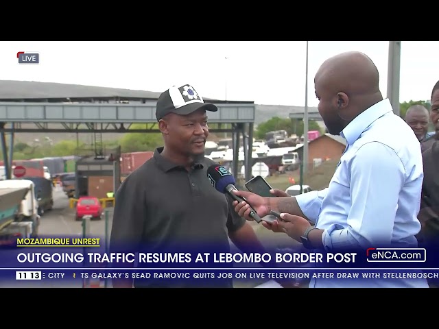 ⁣Mozambique Unrest | Outgoing traffic resumes at Lebombo Border