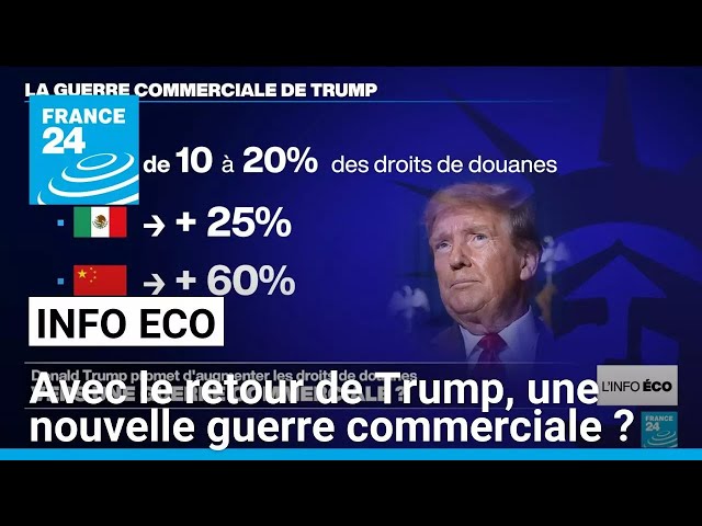 ⁣Trump de retour à la Maison blanche : vers une nouvelle guerre commerciale ? • FRANCE 24