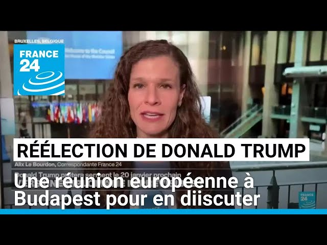 ⁣Réélection de Donald Trump : une réunion européenne à Budapest • FRANCE 24