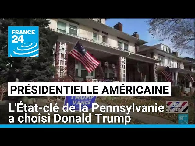 ⁣Présidentielle américaine : l'État-clé de la Pennsylvanie a choisi Donald Trump • FRANCE 24