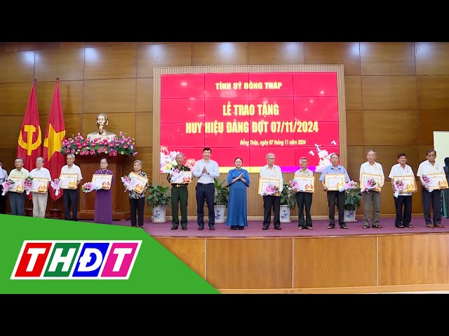 ⁣Đồng Tháp: Trao tặng Huy hiệu Đảng đợt 7/11/2024 | THDT