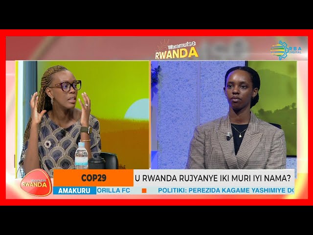 ⁣#Waramutse_Rwanda: U Rwanda rujyanye iki mu nama ya COP29?