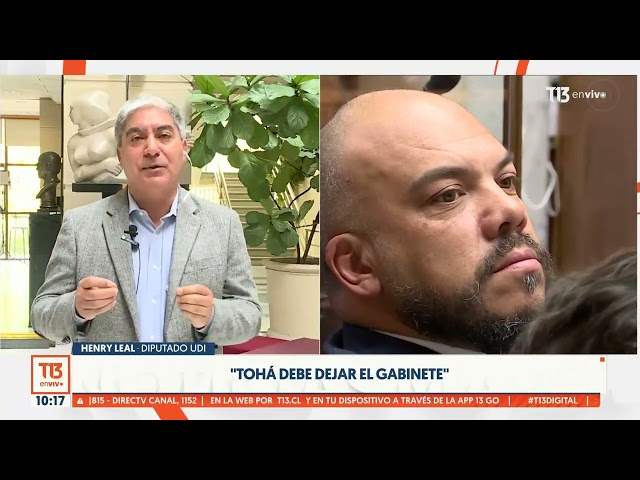 ⁣Diputado Leal: "Tohá debe dejar el gabinete"