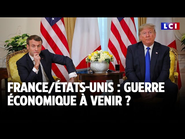 ⁣France/États-Unis : guerre économique à venir ?｜LCI