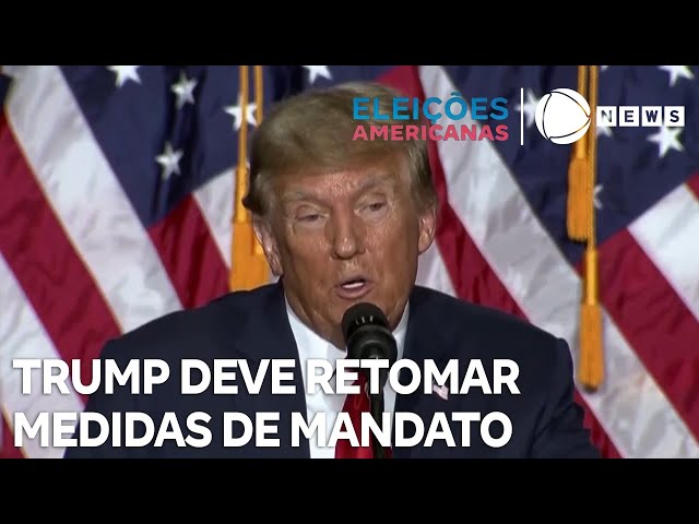 ⁣Trump deve retomar políticas do primeiro mandato