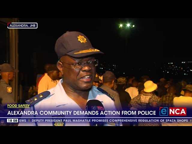 ⁣Food Safety | Alexandra community demands action from police